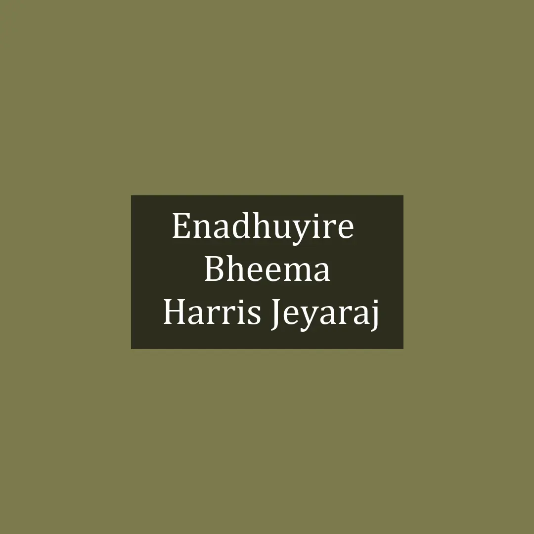 Enadhuyire Enadhuyire  | Bheema | Harris Jayaraj | V1