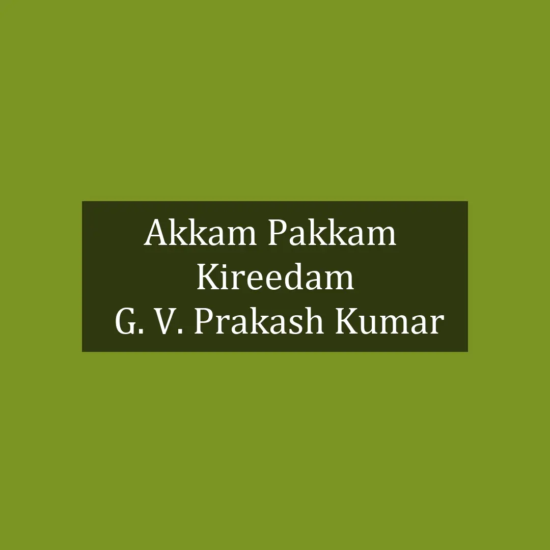 Akkam Pakkam  | Kreedam | G. V. Prakash Kumar | V2